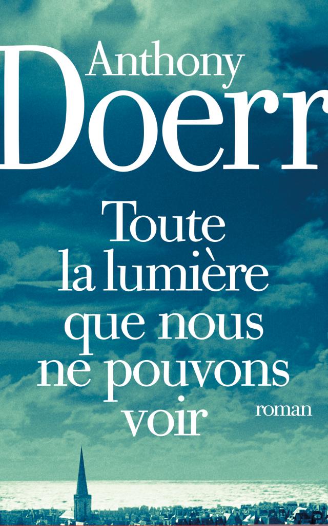 Toute la lumière que nous ne pouvons voir